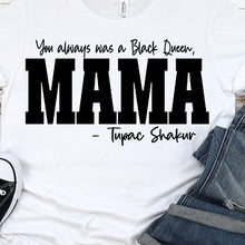 Load image into Gallery viewer, Dear Mama Shirts

